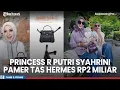 Download Lagu Belum Genap Setahun, Anak Syahrini Sudah Pamer Tas Hermes Rp2 M! Netizen Terpukau