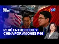 EMBAJADORES DE EE UU Y CHINA SE ENFRENTAN EN TWITTER POR F-16 SIN GUION CON ROSA MARIA PALACIOS