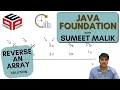 Reverse an Array - Solution Functions and Arrays Data Structures and Algorithms in JAVA