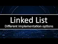 C Linked List - Two Implementation Options