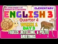 English 3 Term 3 Week 4 Session 3 Fables Retelling Polite Greetings MATATAG