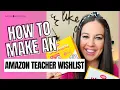 How to Make an Amazon Teacher Wishlist