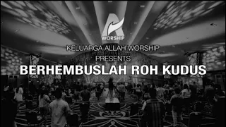 Download Berhembuslah Roh Kudus - Keluarga Allah Worship MP3