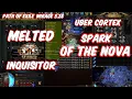 INSANE Speed Uber Cortex MELTED - Spark of the Nova Inquisitor PoE 3 28