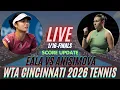 Alex Eala Vs Amanda Anisimova - Finals WTA Cincinnati 2026 Live Score Update