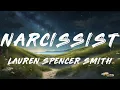 Lauren Spencer Smith - Narcissist (Clean - Lyrics)