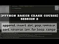 Python Basics Crash Course Session 2 - List Operations Organising Looping Numerical lists
