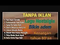 Download Lagu LAGU NOSTALGIA TAHUN 80AN TANPA IKLAN 