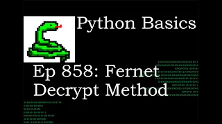 Python Basics Tutorial Cryptography Fernet Object Decrypt Method Data Encryption