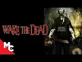 Download Lagu Wake The Dead | Full Movie | Action Horror