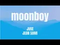 moonboy || JVKE || JEON SOMI || kARAOKE
