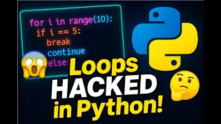 Python Loops Part 2 Master range break continue else in 10 Minutes