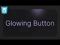 Create Animated Glowing Border Effect for Buttons CSS Only