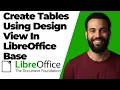 How To Create Tables Using Design View In LibreOffice Base Easy Guide