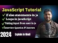 JavaScript Tutorial in Hindi If else Statements and loops in JavaScript