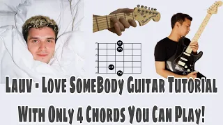 Download Lauv Love Somebody Guitar Chords And Tutorial Finger Style With Only 4 Chords 😍EASY MP3