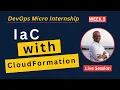 Week 5 - Learn Infrastructure as Code IaC with AWS CloudFormation