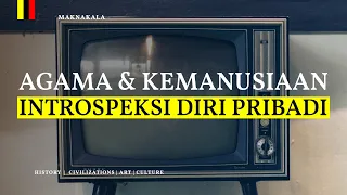 Download Agama dan Kemanusiaan dalam Introspeksi Diri Pribadi MP3