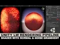 Unity3d Graphics with Unity3d LWRP and creating a shader with noise gradient and changes to normals