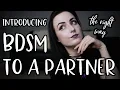 How to Introduce BDSM to a Partner The RIGHT Way