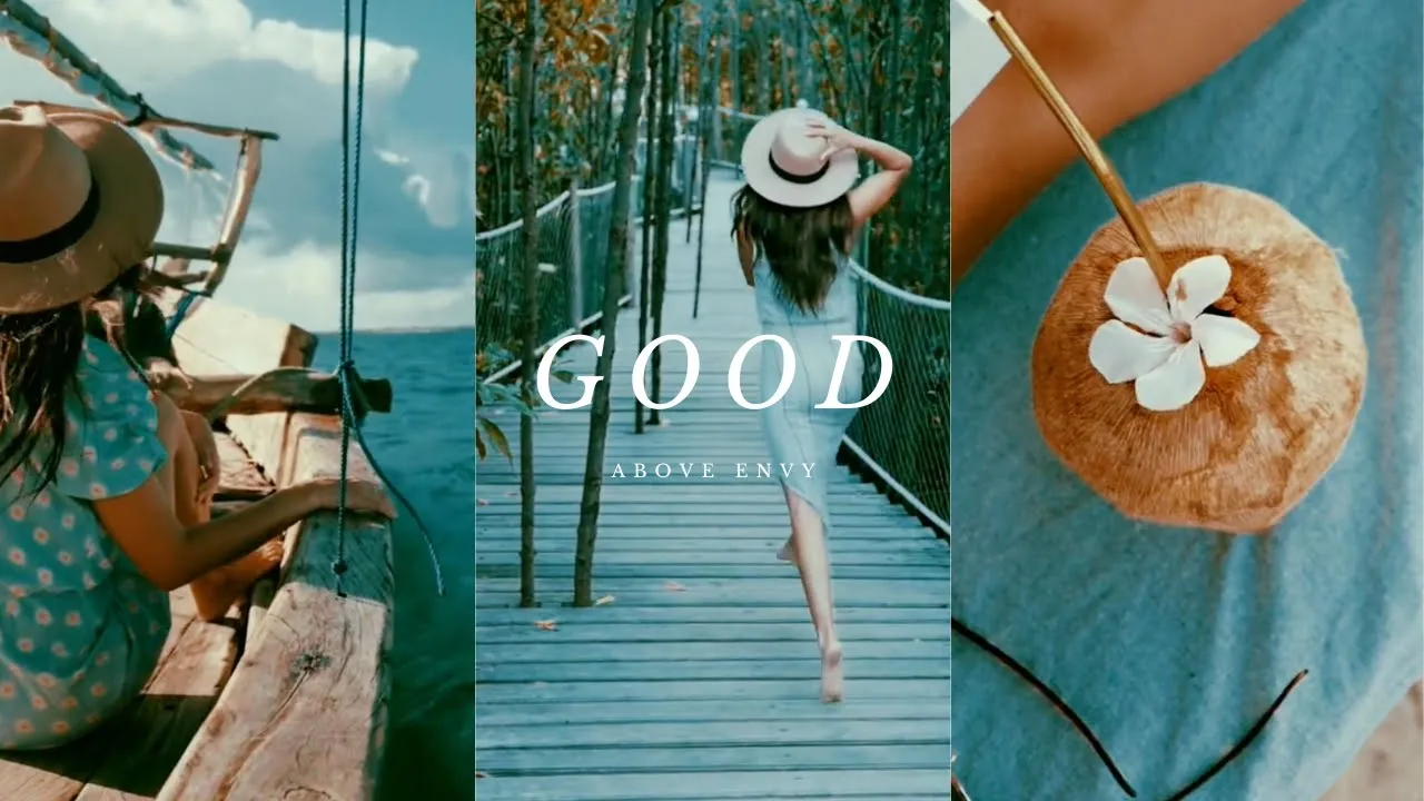 Good  Above Envy (Music Video)