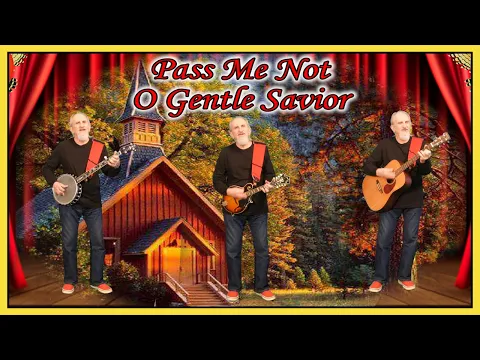 Download MP3 Pass Me Not O Gentle Savior - Bird Youmans