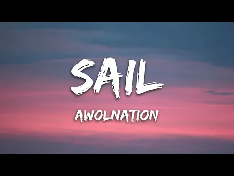 Download MP3 AWOLNATION - Sail (Lyrics)