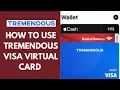 How To Use Tremendous Virtual Visa Card 2025