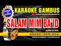 Karaoke Gambus SALAM MIM BA'ID - Mas'ud Sidik (VIDIO HD Suara Jernih)