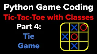 Tic Tac Toe in Python Using Classes Part 4