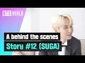Download Lagu [BTS WORLD] A behind the scenes story #12 (SUGA)