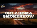 Zach Bryan - Oklahoma Smokeshow