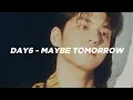 Download Lagu DAY6 (데이식스) - 'Maybe Tomorrow' Easy Lyrics