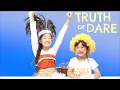 TRUTH OR DARE became EMOTIONAL