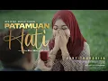 Download Lagu Lagu Minang Terbaru - Vany Thursdila - Patamuan Hati (Official Music Video) Trilogi Part 3