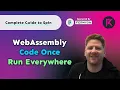 Why WebAssembly Code Once Run Everywhere Complete Guide to Spin