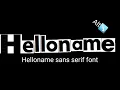 Helloname sans serif font is coming