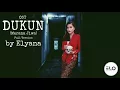 Lagu OST DUKUN - Merana Jiwa by Elyana (FULL VERSION)