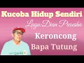 Download Lagu Kucoba Hidup Sendiri,lagu Dian Piesesha,cover karaoke versi keroncong,Bapa Tutung.