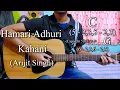 Download Lagu Hamari Adhuri Kahani | Arijit Singh | Guitar Chords Lesson+Cover, Strumming Pattern, Progressions...