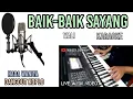Download Lagu BAIK BAIK SAYANG WALI KARAOKE DANGDUT KOPLO NADA WANITA