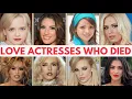 60 Female love stars who died young