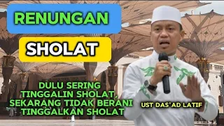 Download Renungan Bagi Yang Meninggalkan Sholat || Ust Das'ad Latif MP3