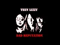 THIN LIZZY - BAD REPUTATION (REMASTERED)