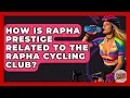 Download Lagu How Is Rapha Prestige Related To The Rapha Cycling Club? - The Cycling Junkies