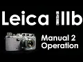 Download Lagu Leica IIIB Video Manual 2: Load Film, Change Lenses, Flash Photos, and Double Exposures