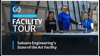 Subzero Engineering s State of the Art Facility