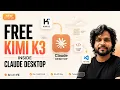 Claude Desktop Is Now FREE Use Kimi K3 in Claude Code VS Code 2026 Setup
