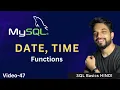 - 47 MySQL Date Time Functions MPrashant