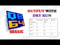 Find the Output With Dry Run in QBasic Source Code